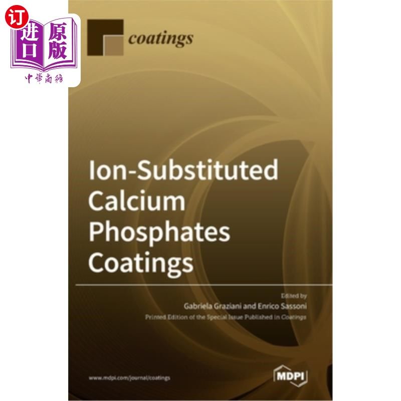 海外直订Ion-Substituted Calcium Phosphates Coatings 离子取代磷酸钙涂层