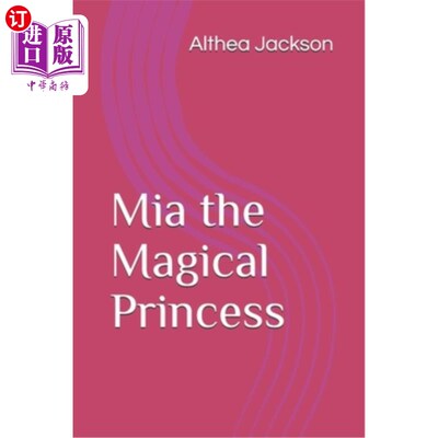 海外直订Mia the Magical Princess 魔法公主米娅