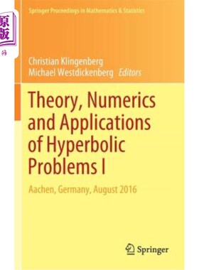 海外直订Theory, Numerics and Applications of Hyperbolic Problems I: Aachen, Germany, Aug 双曲型问题的理论、数值及应