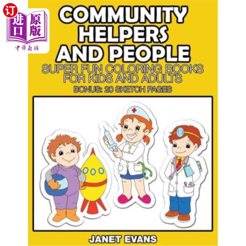 海外直订Community Helpers and People: Super Fun Coloring Books for Kids and Adults (Bonu 社区帮手和人们：儿童和成人