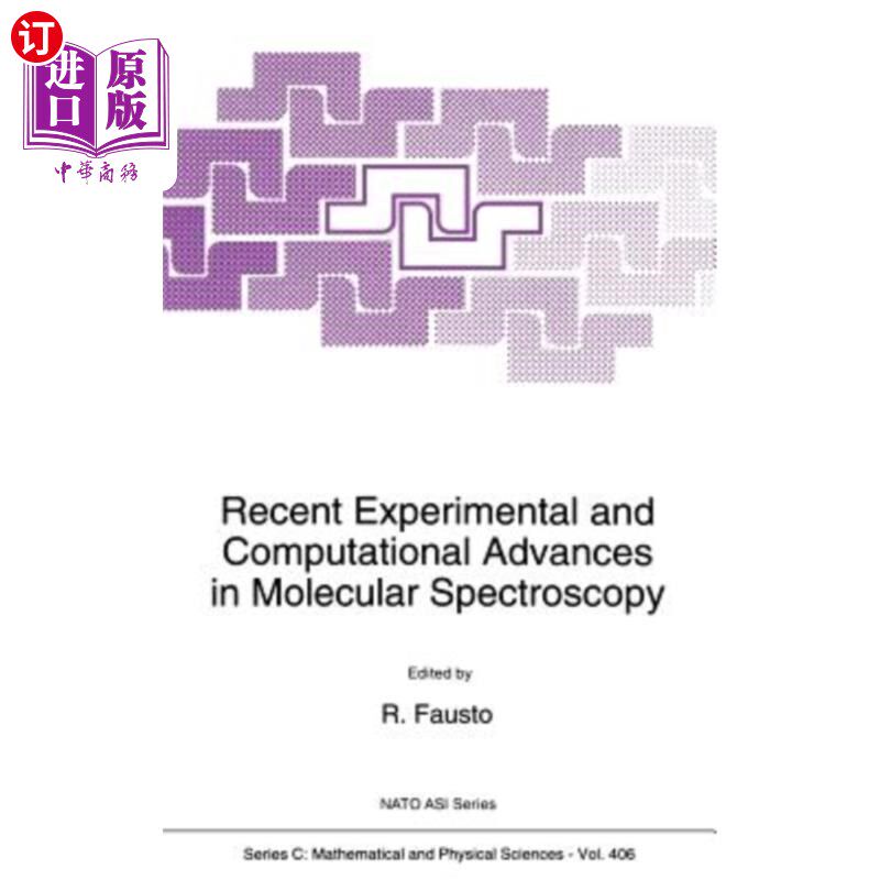 海外直订Recent Experimental and Computational Advances in Molecular Spectroscopy 分子光谱学的实验和计算进展