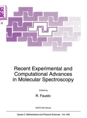海外直订Recent Experimental and Computational Advances in Molecular Spectroscopy 分子光谱学的实验和计算进展