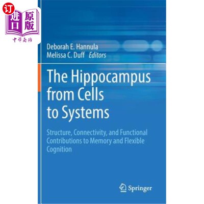 海外直订医药图书The Hippocampus from Cells to Systems: Structure, Connectivity, and Functional C 海马体从细胞到系统