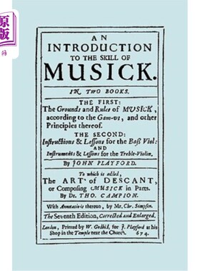 海外直订An Introduction to the Skill of Musick. The Grounds and Rules of Musick...Bass V 音乐技巧导论。音乐的理由和