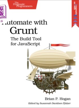 海外直订Automate with Grunt: The Build Tool for JavaScript 使用Grunt实现自动化:JavaScript构建工具