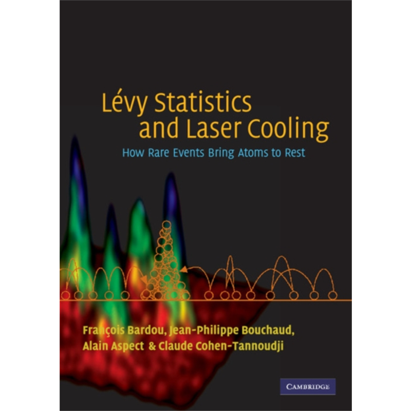现货 莱维统计学和激光冷却 稀少事件如何使原子静止 Levy Statistics Laser Cooling 英文原版 Francois Bardou【中商原版】