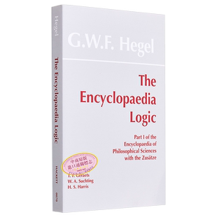 小逻辑 黑格尔 英文原版 G W F HegelThe Encyclopaedia Logic Part I of the Encyclopaedia【中商原版】