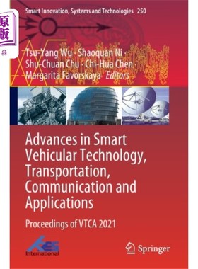海外直订Advances in Smart Vehicular Technology, Transpor... 智能车辆技术、交通、通信与应用进展