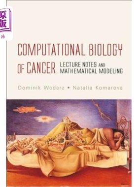 海外直订Computational Biology of Cancer: Lecture Notes and Mathematical Modeling 癌症的计算生物学：讲义和数学模型