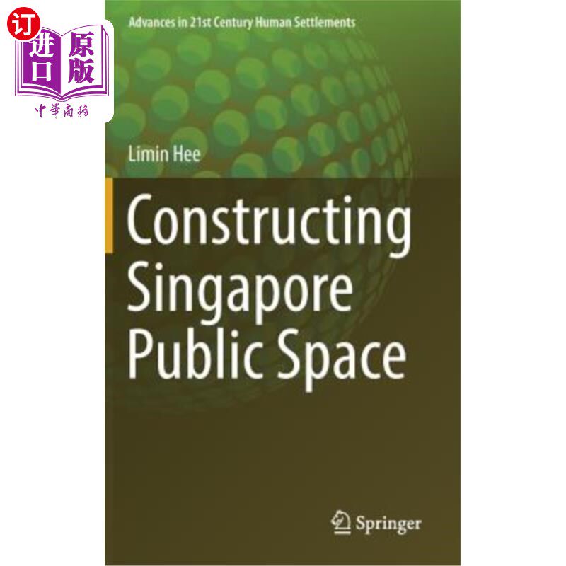 海外直订Constructing Singapore Public Space 新加坡公共空间建设