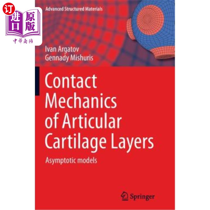 海外直订Contact Mechanics of Articular Cartilage Layers: Asymptotic Models 关节软骨层的接触力学：渐近模型