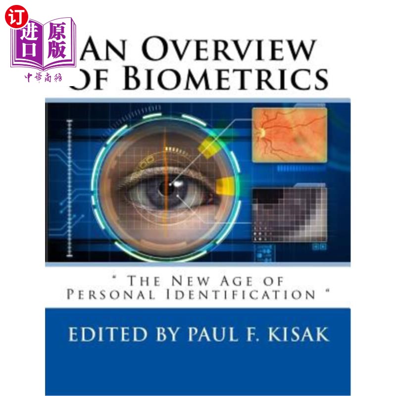 海外直订An Overview of Biometrics: " The New Age of Personal Identification " 生物识别技术概述:“个人识别的新时代”