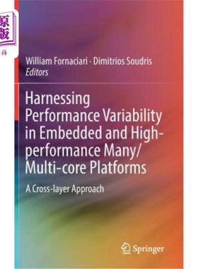 海外直订Harnessing Performance Variability in Embedded and High-Performance Many/Multi-C 利用嵌入式和高性能多/多核