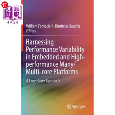 海外直订Harnessing Performance Variability in Embedded and High-Performance Many/Multi-C 利用嵌入式和高性能多/多核