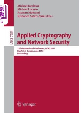 海外直订Applied Cryptography and Network Security: 11th International Conference, Acns 2 应用密码学与安全：第11