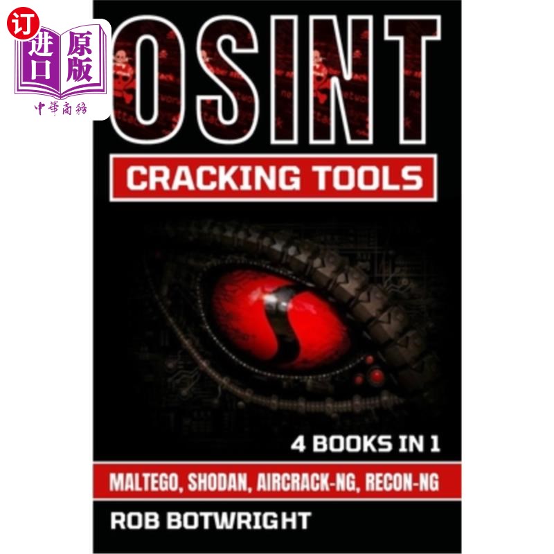 海外直订OSINT Cracking Tools: Maltego, Shodan, Aircrack-Ng, Recon-Ng OSINT破解工具：Maltego， Shodan, Air