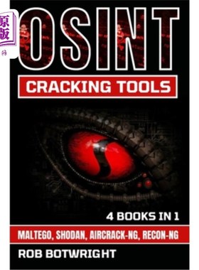 海外直订OSINT Cracking Tools: Maltego, Shodan, Aircrack-Ng, Recon-Ng OSINT破解工具：Maltego， Shodan, Air