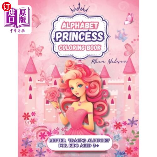 海外直订Princess Letter Tracing Alphabet Coloring Book: Beautiful Princess Images Colori 公主字母描摹字母着色书：美