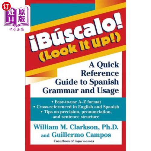 海外直订!búscalo! (Look It Up!): A Quick Reference Guide to Spanish Grammar and Usage ！B斯卡洛！（查一下！）：西班