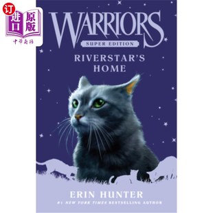 海外直订Warriors Super Edition: Riverstar's Home 勇士超级版:河星之家