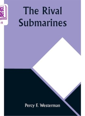 海外直订The Rival Submarines 竞争对手的潜艇