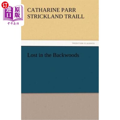 海外直订Lost in the Backwoods 在边远地区迷路了