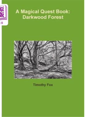 海外直订A Magical Quest Book: Darkwood Forest 一本神奇的任务书：黑暗森林