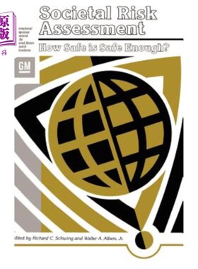海外直订Societal Risk Assessment: How Safe Is Safe Enough? 社会风险评估：安全程度如何？