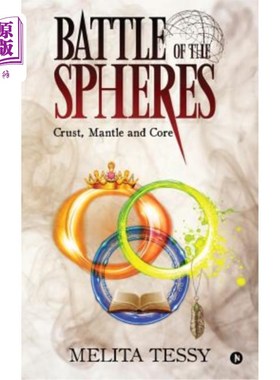 海外直订Battle of the Spheres: Crust, Mantle and Core 球体之战：地壳、地幔和地核