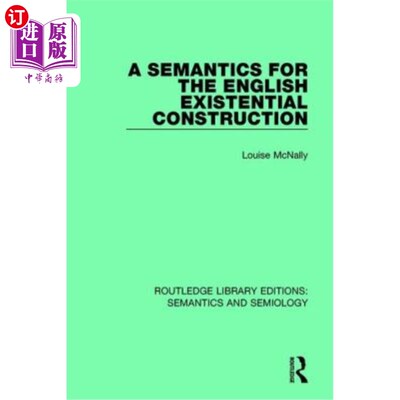 海外直订A Semantics for the English Existential Construction 英语存在结构的语义学研究