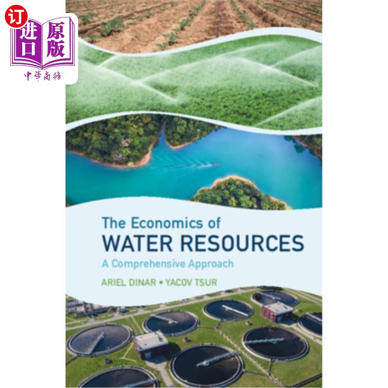 海外直订The Economics of Water Resources: A Comprehensive Approach 水资源经济学:综合方法