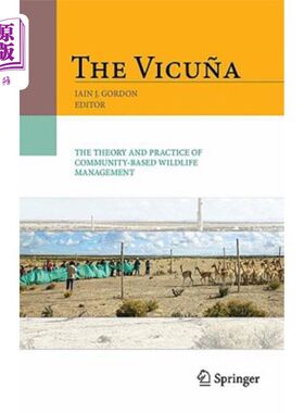 海外直订The Vicu?a: The Theory and Practice of Community Based Wildlife Management Vicu吗?a:基于社区的野生动物管理