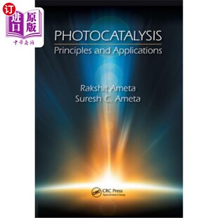 海外直订Photocatalysis: Principles and Applications 光催化原理与应用