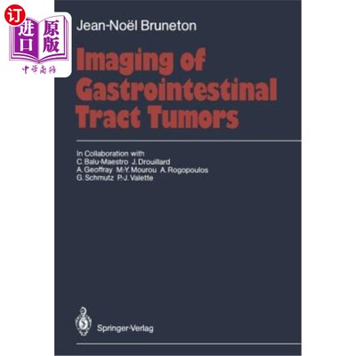 海外直订医药图书Imaging of Gastrointestinal Tract Tumors 胃肠道肿瘤的影像学表现