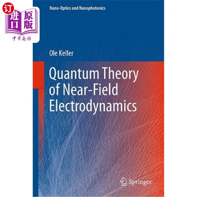 海外直订Quantum Theory of Near-Field Electrodynamics 近场电动力学的量子理论 精装