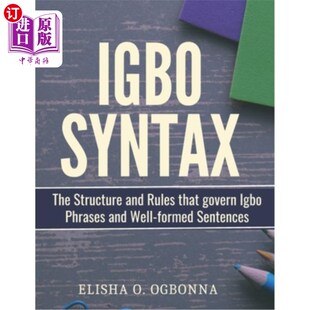 Structure 伊博语句法：支配伊博语短语 Igbo Syntax The Phrases Rules and formed 海外直订Igbo that Well Govern