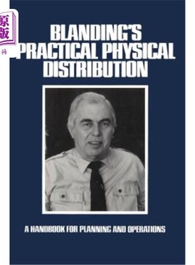 海外直订Blanding's Practical Physical Distribution: A Handbook for Planning and Operatio 布兰德的实际物流：规划和运