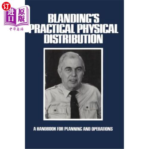 海外直订Blanding's Practical Physical Distribution: A Handbook for Planning and Operatio 布兰德的实际物流：规划和运