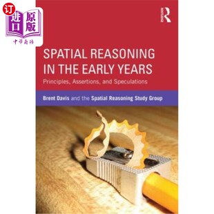 海外直订Spatial Reasoning in the Early Years: Principles, Assertions, and Speculations 早年的空间推理:原则、断言和