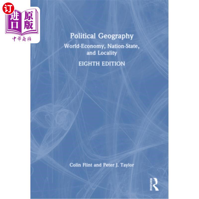海外直订Political Geography: World-Economy, Nation-State, and Locality 政治地理学：世界经济、民族国家和地方