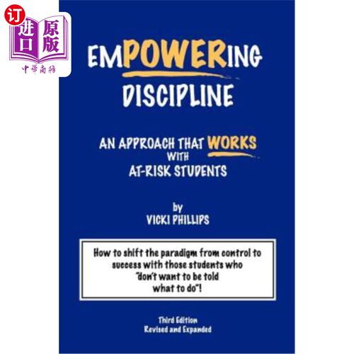 海外直订Empowering Discipline: An Approach that Works with At-Risk Students 授权纪律:一种适用于有风险学生的方法