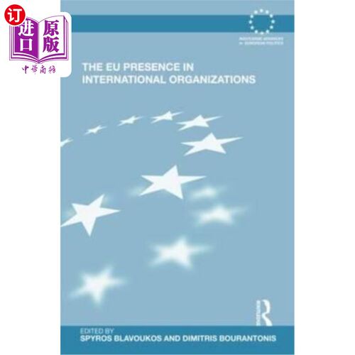 海外直订The Eu Presence in International Organizations 欧盟在国际组织中的存在