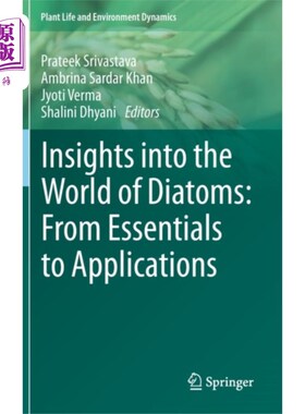 海外直订Insights into the World of Diatoms: From Essenti... 洞察硅藻世界:从基本到应用