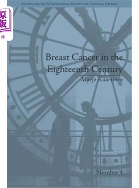 海外直订医药图书Breast Cancer in the Eighteenth Century 18世纪的乳腺癌