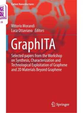 海外直订Graphita: Selected Papers from the Workshop on Synthesis, Characterization and T Graphita：石