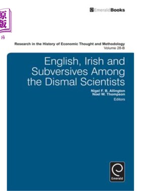 海外直订English, Irish and Subversives Among the Dismal Scientists, Volume 28b 《悲观科学家中的英国人、爱尔兰人和颠