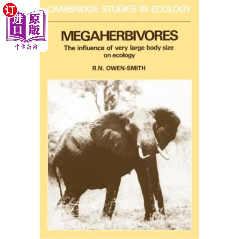 海外直订Megaherbivores: The Influence of Very Large Body Size on Ecology 大型食草动物：体型过大对生态的影响