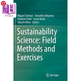 海外直订Sustainability Science: Field Methods and Exercises 可持续性科学：实地方法和实践