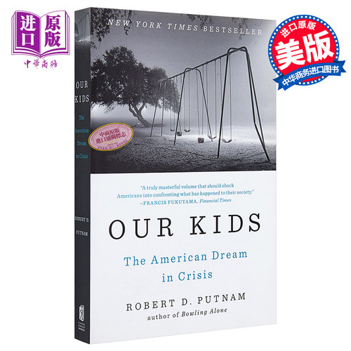 我们的小孩 危机中的美国梦 英文原版 Our Kids Robert D. Putnam 社会科学