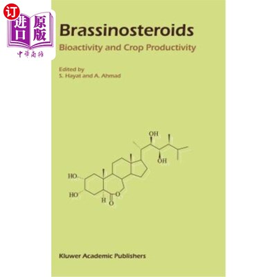 海外直订Brassinosteroids: Bioactivity and Crop Productivity 油菜素内酯:生物活性和作物生产力
